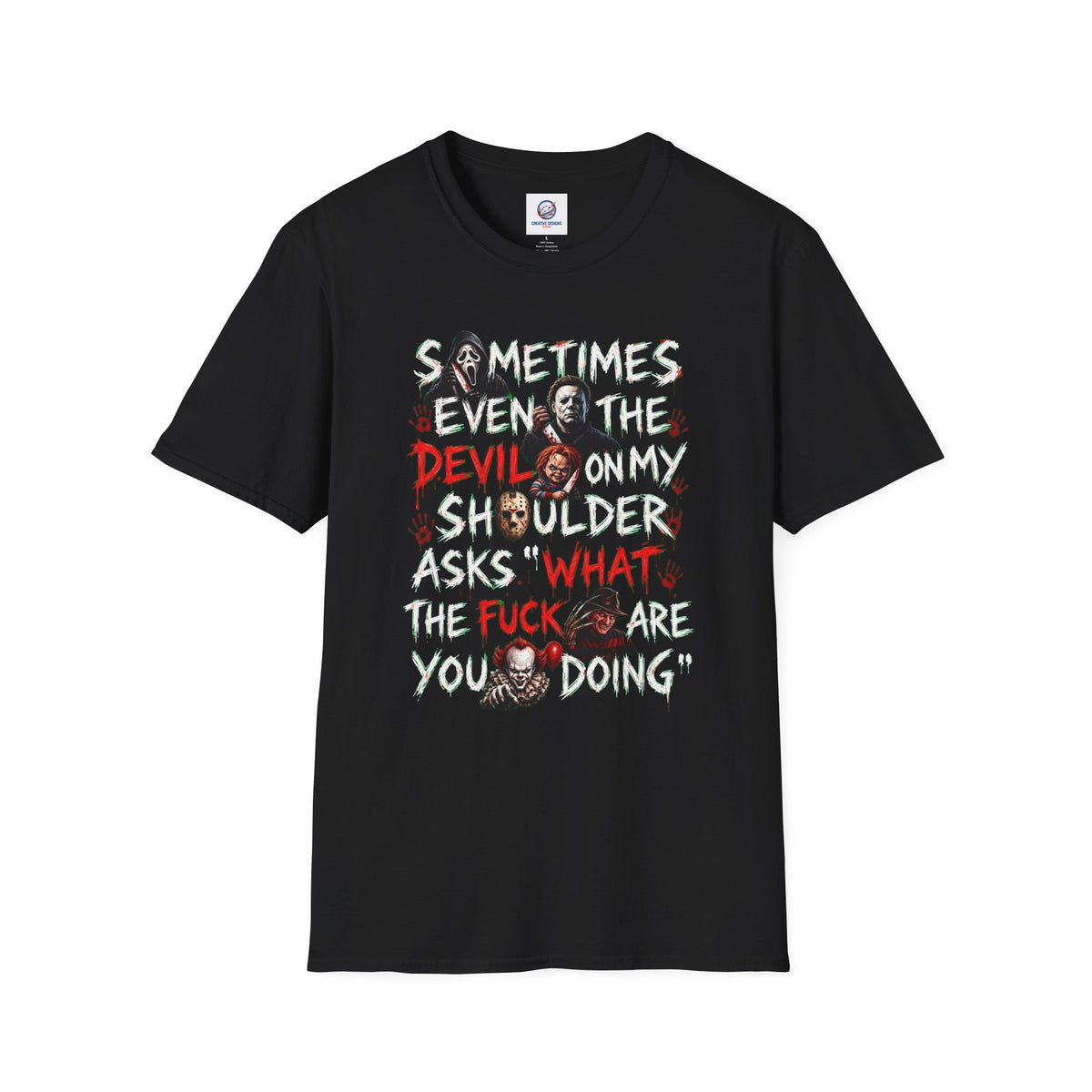 Devil On My Shoulder - Horror Graphic T-Shirt — “Sometimes Even the Devil on My Shoulder Asks ‘What the F**k Are You Doing’” | Rated 18 Years & Over -  Shipped UK